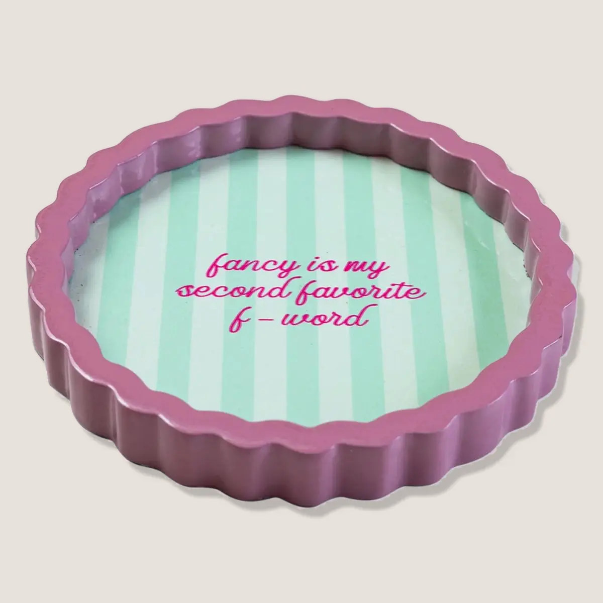 Fancy is my second favorite F word Small Lacquer Tray