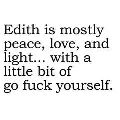 Edith Is Mostly Peace, Love and Light Greeting Card
