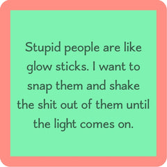 Coaster: People Are Like Glowsticks