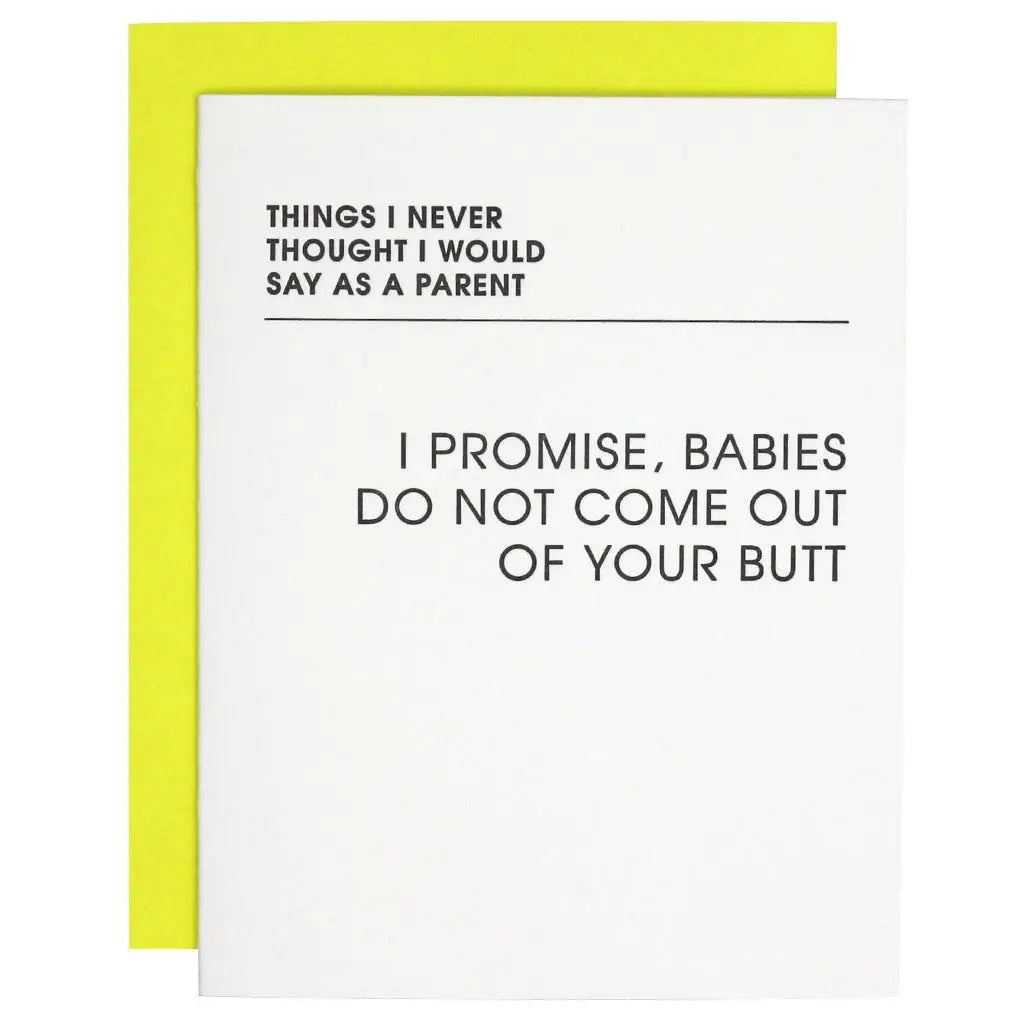 Babies Do Not Come Out... Greeting Card