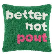 Better Not Pout Hook Pillow