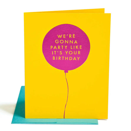 Party Like it's Your Birthday Greeting Card