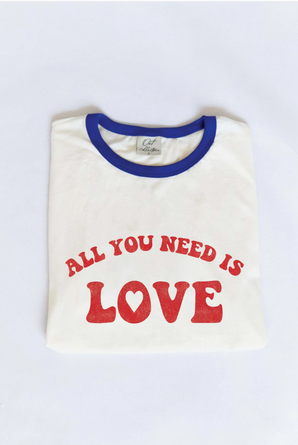 All You Need Is Love Tee
