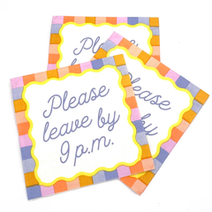 Please Leave By 9PM - 20ct Funny Cocktail Napkins