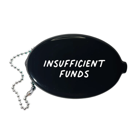 Insufficient Funds Coin Pouch