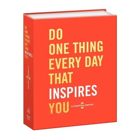 Do One Thing Every Day That Inspires You Book