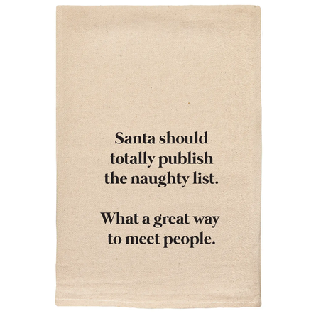 Santa's Naughty List Humorous & Snarky Kitchen Tea Towels