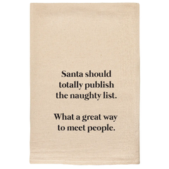 Santa's Naughty List Humorous & Snarky Kitchen Tea Towels