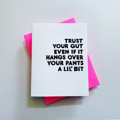 Trust Your Gut - Friendship Greeting Card