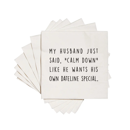 My Husband Just Said "Calm Down". Cocktail Napkins