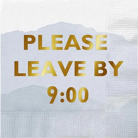 Please Leave By 9:00 Foil Beverage Napkins (20ct)