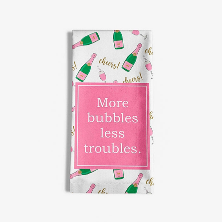 More Bubbles Less Troubles Hostess Towel