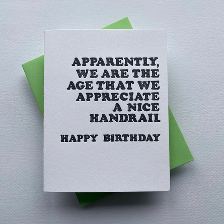 We Appreciate A Nice Handrail - Humor Birthday