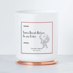 Santa Doesn't Believe in You Either - Holiday Soy Candle