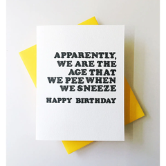 Pee Sneeze - Bestfriend, Girlfriend, 40s, Birthday Greeting Card