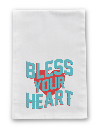 Bless Your Heart Southern Saying Tea Towel