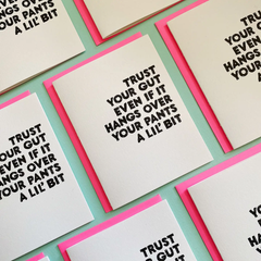 Trust Your Gut - Friendship Greeting Card