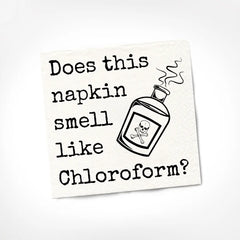 Does This Napkin Smell Like Chloroform Cocktail Napkin