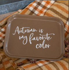 Autumn Is My Favorite Color Tray