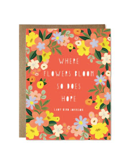Where Flowers Bloom Greeting Card