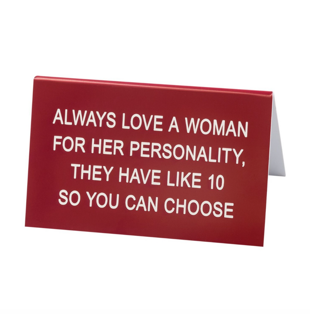 Always Love A Woman Desk Sign