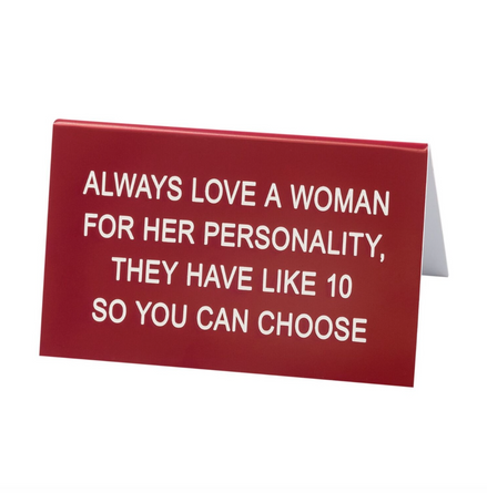 Always Love A Woman Desk Sign