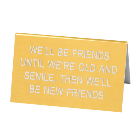 Old and Senile 4½" × 2¾" Desk Sign