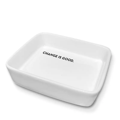 Change is Good Ceramic Trinket Tray